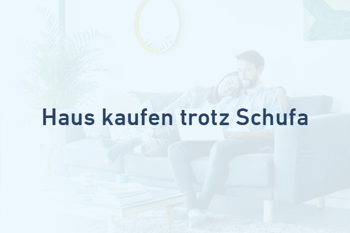 Haus kaufen trotz Schufa bei Credimaxx