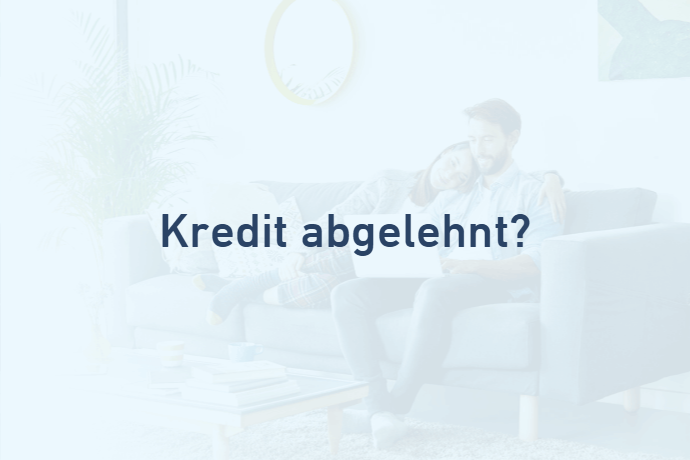 Kredit abgelehnt