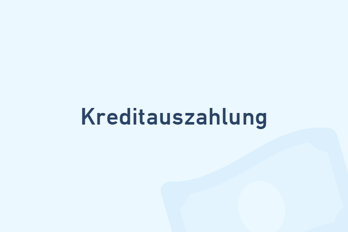 Kreditauszahlung