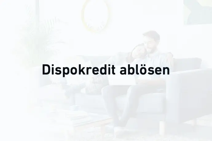 Dispokredit ablösen mit CrediMaxx®