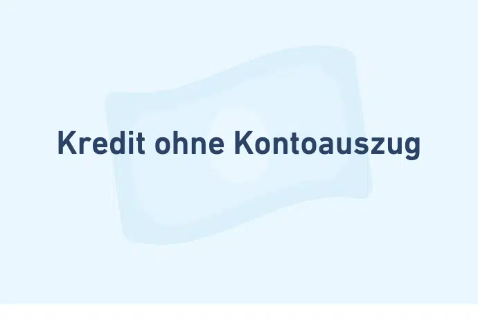 Kredit ohne Kontoauszug - Kreditarten