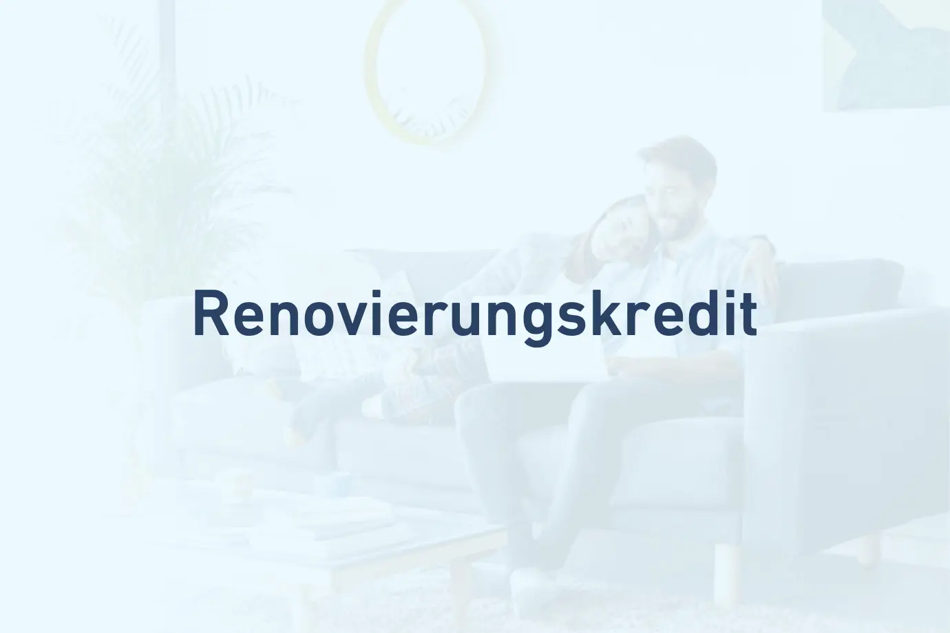 Renovierungskredit von CrediMaxx®